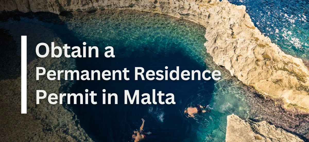 How to Obtain a Maltese Permanent Residence